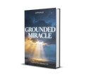 Grounded Miracle by Withinus